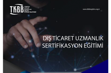 DIŞ TİCARET UZMANLIK SERTİFİKASYON EĞİTİMİ 