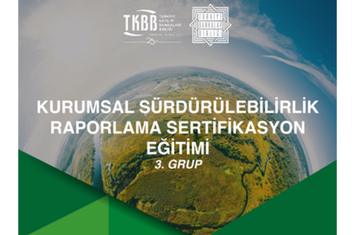 KURUMSAL SÜRDÜRÜLEBİLİRLİK RAPORLAMA SERTİFİKASYON EĞİTİMİ 3. GRUP